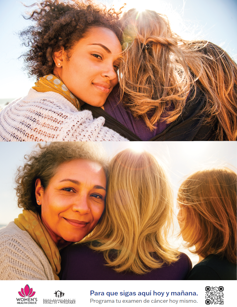 Spanish-language poster featuring images of three young women, and three older women. Taglines say "Be here today and tomorrow. Schedule your cancer screening now. QR directs users to the Women's Health Check website where they can see their program's eligibility requirements. 