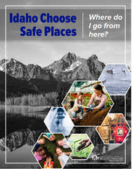 Idaho Choose Safe Places: Where do I go from here? - Print Version